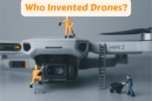 Read more about the article Who Invented Drones? – History of Drones & Their Use Today 2022