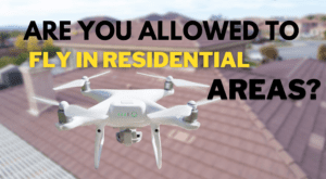 Read more about the article Are You Allowed To Fly Drones In Residential Areas? The Surprising Truth