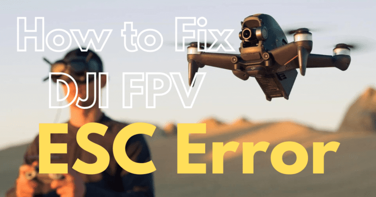 How to Fix Common DJI FPV Esc Error: Complete Guide